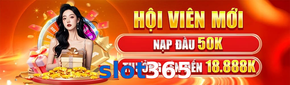 Casino slot365 - Sảnh Cược Sòng Bạc Đa Dạng Trải Nghiệm